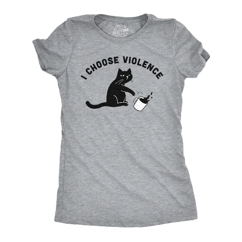 Distressed Women T Shirt with a Laid - Back AestheticI Choose Violence Women's T Shirt