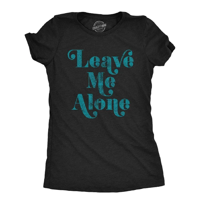 Sleeveless Women T Shirt for Summer ComfortLeave Me Alone Women's T Shirt