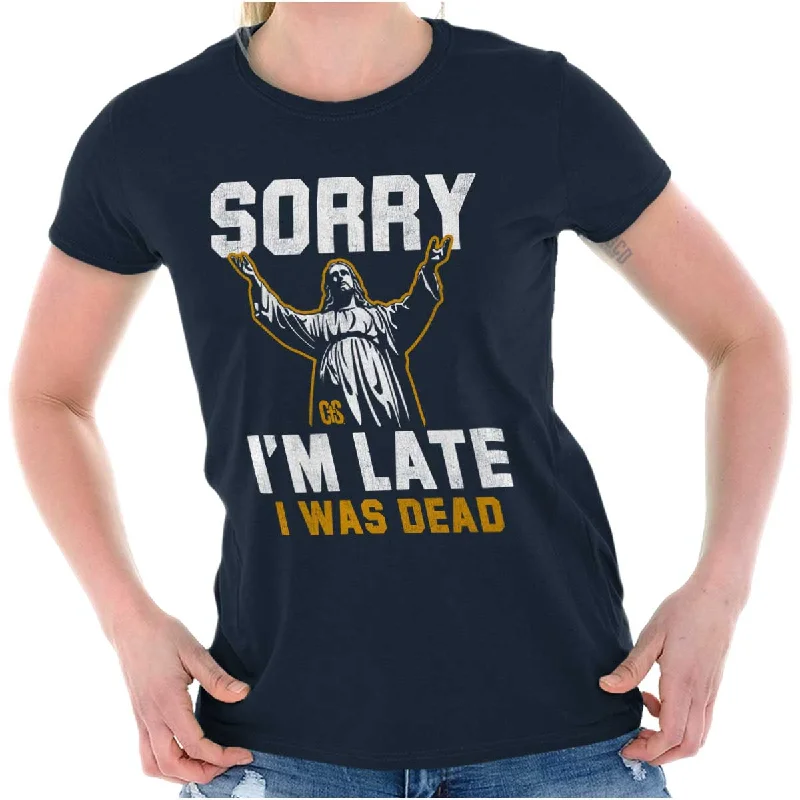 Striped Women T Shirt in a Classic PatternSorry I'm Late Ladies T Shirt