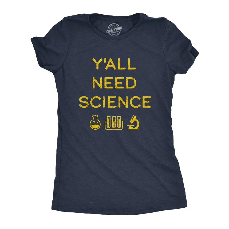 Sheer Women T Shirt for a Stylish and Alluring LookY'all Need Science Women's T Shirt